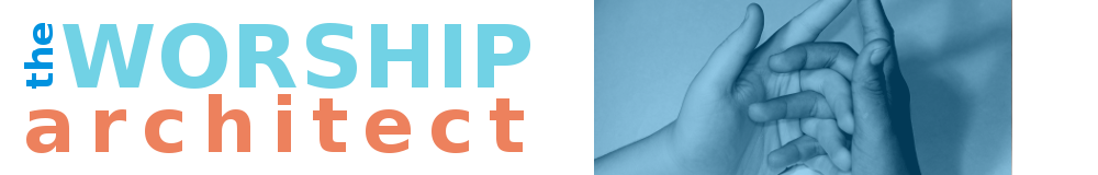 The Worship Architect